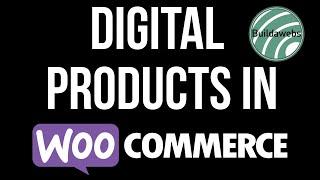 Create Digital Products In Woocommerce | Ecommerce Tutorial | Buildawebs