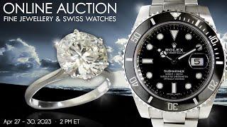 Toronto, ON - Fine Jewellery & Swiss Watch Timed Then Live Online Auction, April 27-30th, 2023.