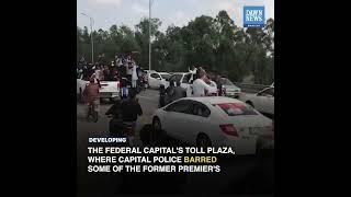 Imran Khan's Motorcade Enters Islamabad | Developing | Dawn News English