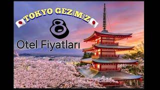 Japonya Tokyo'da Gezilecek yerler Hotel fiyatları