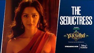 Maya, The Seductress️‍ | Yakshini | Streaming Now | Vedhika | DisneyPlus Hotstar Telugu