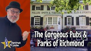 The Gorgeous Pubs & Parks of Richmond