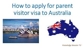 How to apply for parent visa to Australia?