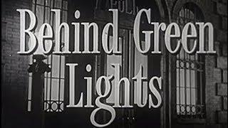 Behind Green Lights (1946) [Film Noir] [Drama] [Mystery]