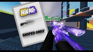 I did the * SNIPER ONLY * Challenge! In RIVALS