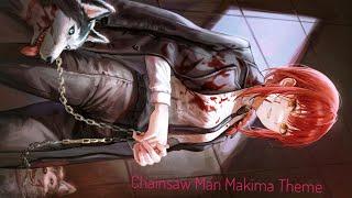 [ Chainsaw Man ] Makima Theme @MusicR45