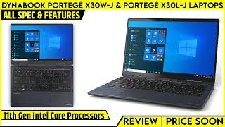 Dynabook Portégé X30W-J and Portégé X30L-J Featherlight Laptops Review | 11th Gen Intel Core Proces.