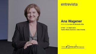 Entrevista a Ana Wagener, actriz de "La Casa de Bernarda Alba"