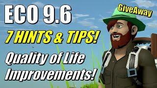 ECO 9.6 - 7 Tips and Tricks to Make Life Easier | Give Away | ECO Tutorial | Guide