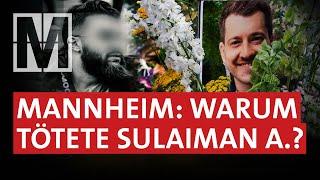 Messerangriff in Mannheim: Eine Tat und ihre Folgen - MONITOR