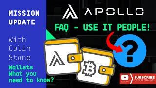 Mission Update #35 - Apollo, Bitcoin, Ripple Wallets Are Not The Same! Plus Our FAQ