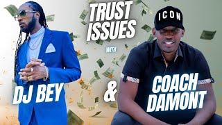 What is a Trust? With Coach Damont & DJ Bey Trustfund Baby