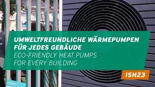 Vaillant auf ISH 2023: Umweltfreundliche Wärmepumpen für jedes Gebäude