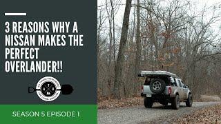 3 Reasons Why a Frontier, Xterra, or Pathfinder Make the Perfect Overlanding Vehicle