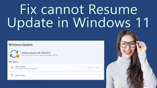 How to Fix cannot resume update in Windows 11?