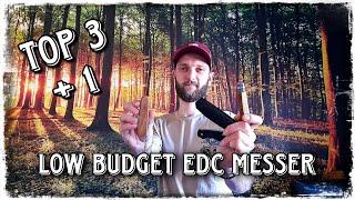 Top 3 + 1 Low Budget Edc Messer