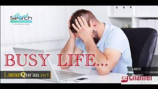 busy life tension... Tension free hojao in just 3min inshaAllah | IslamSearch