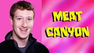 Mark Zuckerburg HATES Meat Canyon