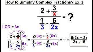 Algebra - Ch. 13:Complex Fractions (5 of 18) How to Simplify a Complex Fraction: Ex. 3