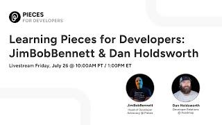 Learning Pieces for Developers: JimBobBennett & Dan Holdsworth