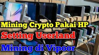 Cara Setting Mining Verus di Vipoor Pakai Hp dan Userland