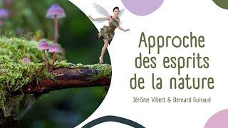 Approche des esprits de la nature