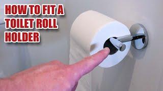 How to Fix and Fit a Toilet Roll Holder to a Drywall / Plasterboard Wall