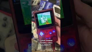 Custom modded GameBoy orders are BACK?!?