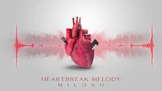 MiloXO - Heartbreak Melody (Official Audio)