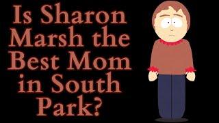 Is Sharon Marsh The Best Mom in South Park? (South Park Video Essay) (REUPLOADED!)