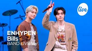 [4K] ENHYPEN - “Bills” Band LIVE Concert [it's Live] K-POP live music show