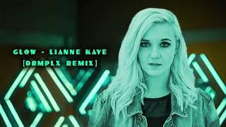 Lianne Kaye - Glow (Official DRMPLX Mix)