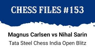 Magnus Carlsen vs Nihal Sarin • Tata Steel Chess India Open Blitz, 2024