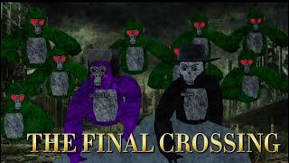 THE FINAL CROSSING| A gorilla tag movie