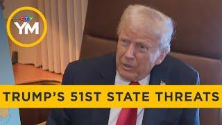 What Do Trump’s 51st State Threats Mean? | Your Morning