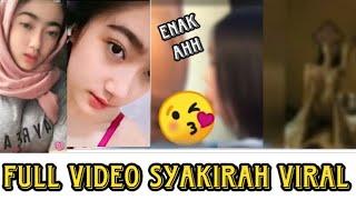 Full Video Syakirah Viral Tiktok || viral video syakirah full album || syakirah viral tiktok