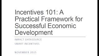 Economic Development Incentives 101 - Impact DataSource Fall 2015 Webinar Series