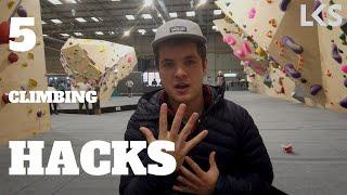 5 Climbing Hacks that will change your life