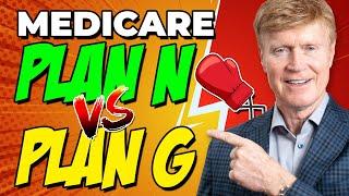 Medicare Plan N Vs Plan G? Which Should YOU Choose? 