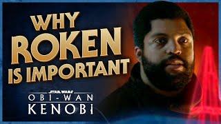 Why Roken is Important to Obi-Wan Kenobi