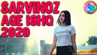 SARVINOZ - AGE ISHQ | САРВИНОЗ - АГЕ ИШК 2020