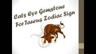 Cats Eye Gemstone For Taurus Zodiac Sign