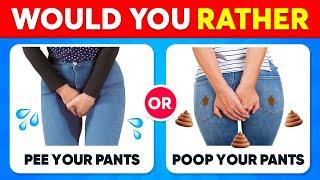 Would You Rather...? HARDEST Choices Ever! ️ EMBARRASSING Situations & EXTREME Edition