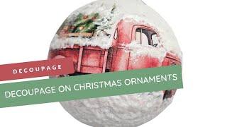 Decoupage on Christmas Ornament #decoupage #christmas