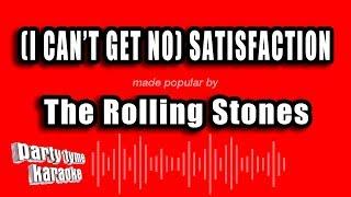 The Rolling Stones - (I Can't Get No) Satisfaction (Karaoke Version)