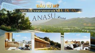 Anasu Resort - Dự án EB-5 được đảm bảo an toàn Thẻ Xanh và Hoàn vốn nhanh hàng đầu