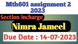 Mth601 assignment 2 2023|| (Nimra Jameel)|| 100% Correct Solution ||#mth601Assignment2solution2023