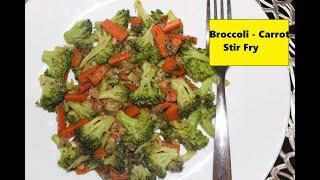 Broccoli Stir Fry Recipe Indian Style | Broccoli Carrot Stir Fry