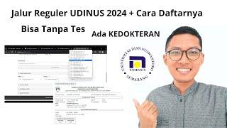 Jalur Reguler UDINUS 2024 + Cara Daftarnya