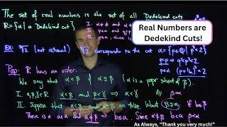 Real Numbers as the set of Dedekind Cuts